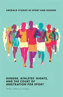Sexul, drepturile sportivilor și Curtea de Arbitraj Sportiv - Gender, Athletes' Rights, and the Court of Arbitration for Sport