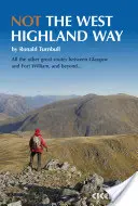 Not the West Highland Way - Diversiuni peste munți, dealuri mai mici sau trecători înalte pentru 8 din cele 9 etape ale WH Way - Not the West Highland Way - Diversions over mountains, smaller hills or high passes for 8 of the WH Way's 9 stages