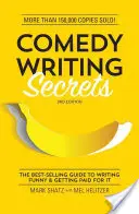 Secretele scrisului de comedie: Ghidul cel mai bine vândut pentru a scrie comic și a fi plătit pentru asta - Comedy Writing Secrets: The Best-Selling Guide to Writing Funny and Getting Paid for It
