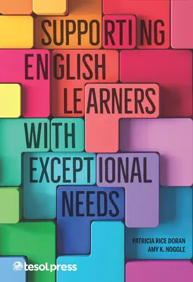 Sprijinirea elevilor englezi cu nevoi excepționale - Supporting English Learners with Exceptional Needs