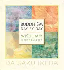 Buddhism zi de zi: Înțelepciune pentru viața modernă - Buddhism Day by Day: Wisdom for Modern Life
