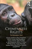 Chimpanzee Rights - The Philosophers' Brief (Andrews Kristin (York University Canada))