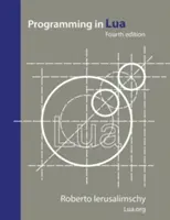 Programarea în Lua, ediția a patra - Programming in Lua, fourth edition