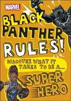 Marvel Black Panther Rules! - Descoperă de ce este nevoie pentru a fi un super erou - Marvel Black Panther Rules! - Discover what it takes to be a Super Hero