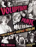 Panica voluptoasă: Lumea erotică a Berlinului de la Weimar - Voluptuous Panic: The Erotic World of Weimar Berlin