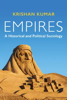 Empires: O sociologie istorică și politică - Empires: A Historical and Political Sociology