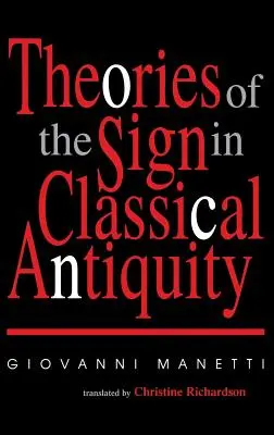 Teorii ale semnului în Antichitatea clasică - Theories of the Sign in Classical Antiquity