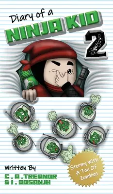 Jurnalul unui copil ninja 2: Stormy cu o tonă de zombi - Diary Of A Ninja Kid 2: Stormy With A Ton Of Zombies
