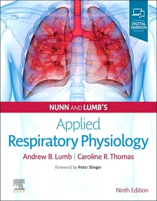 Fiziologia respiratorie aplicată a lui Nunn și Lumb - Nunn and Lumb's Applied Respiratory Physiology