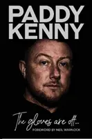 Gloves Are Off - Povestea mea, de Paddy Kenny - Gloves Are Off - My story, by Paddy Kenny