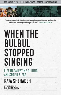 Când bulbul s-a oprit din cântat: Viața în Palestina în timpul unui asediu israelian - When the Bulbul Stopped Singing: Life in Palestine During an Israeli Siege