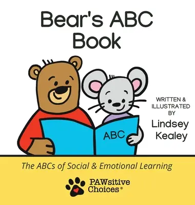 Cartea ABC a ursului: ABC-ul învățării sociale și emoționale (The ABCs of Social and Emotional Learning) - Bear's ABC Book: The ABCs of Social and Emotional Learning