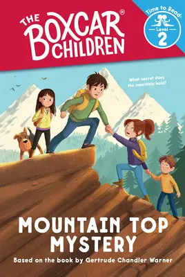 Mountain Top Mystery (The Boxcar Children: Time to Read, Level 2) - Mountain Top Mystery (the Boxcar Children: Time to Read, Level 2)