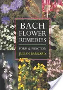 Remediile florale Bach: Formă și funcție - Bach Flower Remedies: Form and Function