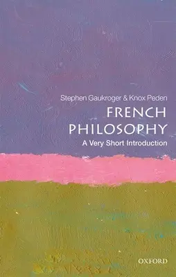 Filosofia franceză: O introducere foarte scurtă - French Philosophy: A Very Short Introduction