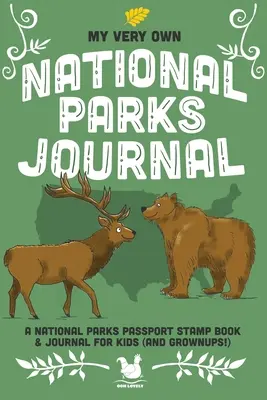 My Very Own National Parks Journal: Jurnal de aventuri în aer liber și ștampile de pașaport pentru copii și adulți - My Very Own National Parks Journal: Outdoor Adventure & Passport Stamp Log For Kids And Grownups