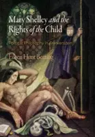 Mary Shelley și drepturile copilului: Filosofia politică în Frankenstein - Mary Shelley and the Rights of the Child: Political Philosophy in Frankenstein