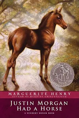 Justin Morgan a avut un cal - Justin Morgan Had a Horse