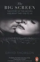 Marele ecran - Povestea filmelor și a ceea ce ne-au făcut - Big Screen - The Story of the Movies and What They Did to Us