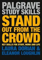 Stand Out from the Crowd: Key Skills for Study, Work and Life (Competențe cheie pentru studiu, muncă și viață) - Stand Out from the Crowd: Key Skills for Study, Work and Life
