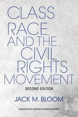 Clasa, rasa și mișcarea pentru drepturile civile - Class, Race, and the Civil Rights Movement
