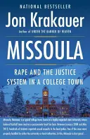 Missoula: Violul și sistemul de justiție într-un oraș universitar - Missoula: Rape and the Justice System in a College Town