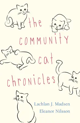 Cronicile pisicii comunitare - The Community Cat Chronicles