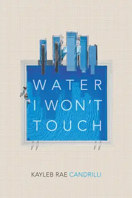 Apa pe care nu o voi atinge - Water I Won't Touch