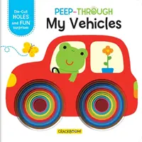 Peep Through: Vehiculele mele - Peep Through: My Vehicles