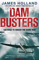 Dam Busters - Cursa pentru distrugerea barajelor, 1943 - Dam Busters - The Race to Smash the Dams, 1943