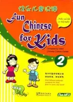 Chineză distractivă pentru copii 2 - Fun Chinese for Kids 2