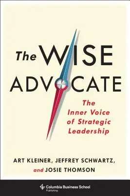 Avocatul înțelept: Vocea interioară a leadershipului strategic - The Wise Advocate: The Inner Voice of Strategic Leadership