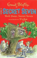 Secret Seven: Bine lucrat, Secret Seven - Cartea 3 - Secret Seven: Well Done, Secret Seven - Book 3
