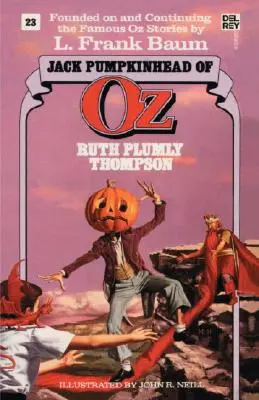 Jack Cap de Dovleac din Oz (minunatele cărți Oz, nr. 23) - Jack Pumpkinhead of Oz (the Wonderful Oz Books, #23)