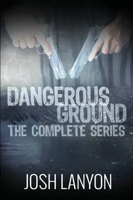 Dangerous Ground Seria completă - Dangerous Ground The Complete Series