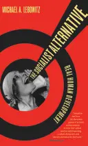 Alternativa socialistă: Dezvoltare umană reală - The Socialist Alternative: Real Human Development