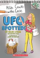 UFO Spotted! A Branches Book (Hilde Cracks the Case #4), 4 - UFO Spotted!: A Branches Book (Hilde Cracks the Case #4), 4