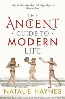 Ghid antic pentru viața modernă - Ancient Guide to Modern Life