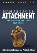 Manual de atașament: Teorie, cercetare și aplicații clinice - Handbook of Attachment: Theory, Research, and Clinical Applications