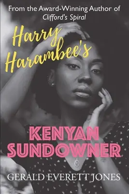 Sundowner-ul kenyan al lui Harry Harambee - Harry Harambee's Kenyan Sundowner
