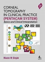Tomografia corneană în practica clinică (Sistemul Pentacam) - Corneal Tomography in Clinical Practice (Pentacam System)