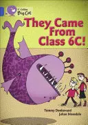 Au venit din clasa 6c - They Came from Class 6c