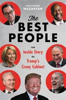 Cei mai buni oameni - Cabinetul lui Trump și asediul asupra Washingtonului - The Best People - Trump's Cabinet and the Siege on Washington