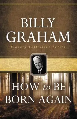 Cum să te naști din nou - How to Be Born Again