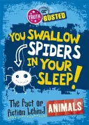 Adevăr sau minciună: Realitatea sau ficțiunea din spatele animalelor - Truth or Busted: The Fact or Fiction Behind Animals