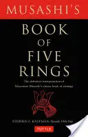 Cartea celor cinci inele a lui Musashi: Interpretarea definitivă a cărții clasice de strategie a lui Miyamoto Musashi - Musashi's Book of Five Rings: The Definitive Interpretation of Miyamoto Musashi's Classic Book of Strategy