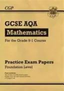 GCSE Maths AQA Practice Papers: Foundation - pentru cursul de gradul 9-1 - GCSE Maths AQA Practice Papers: Foundation - for the Grade 9-1 Course