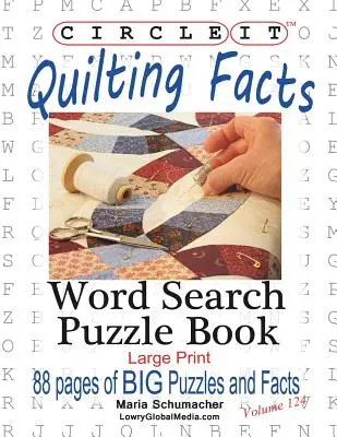 Circle It, Quilting Facts, Large Print, Căutare de cuvinte, Carte puzzle - Circle It, Quilting Facts, Large Print, Word Search, Puzzle Book