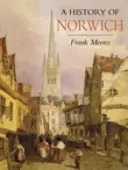 O istorie a orașului Norwich - A History of Norwich