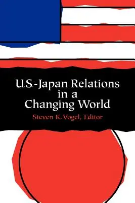 Relațiile SUA-Japonia într-o lume în schimbare - U.S.-Japan Relations in a Changing World